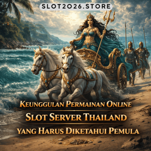 keunggulan permainan online slot server Thailand